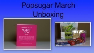 'Popsugar March Box 2014 - The one with a lot of food!'