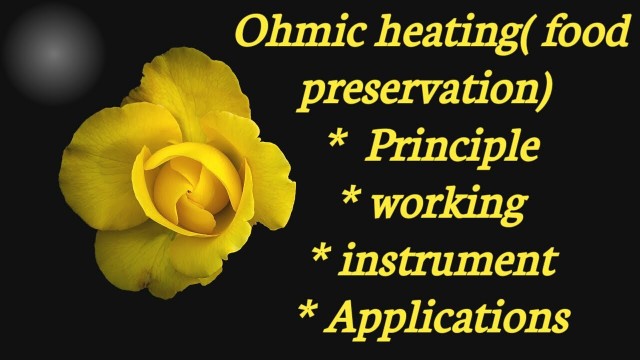 'Ohmic heating in food processing detail process in hindi. Food tech net. Unit 1 topic 12(lecture 22)'