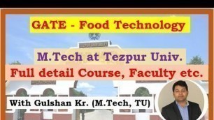 'GATE Food Technology XE & XL|Mtech at Tezpur Univerity food tech|Know Your Campus'