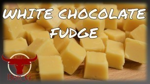 'How To Make The Best White Chocolate Fudge | Christmas Food Gift Ideas To Make'