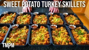 'Sweet Potato Turkey Skillets | Easy Meal Prep Recipe'
