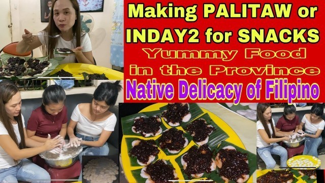'How to Cook PALITAW or Inday-inday for snack + food in the province + Native Delicacy of Filipino'
