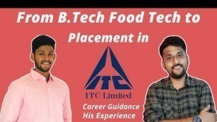 'How he got Placement in ITC after Food Tech?