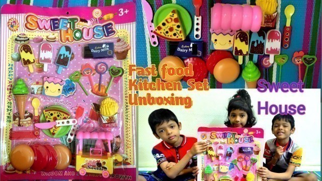 'Letest Fast food kitchen Set Unboxing and Playing | Sweet House Toys | Review @Aayu and Pihu Show'