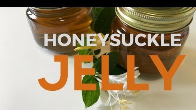'Honeysuckle Jelly'