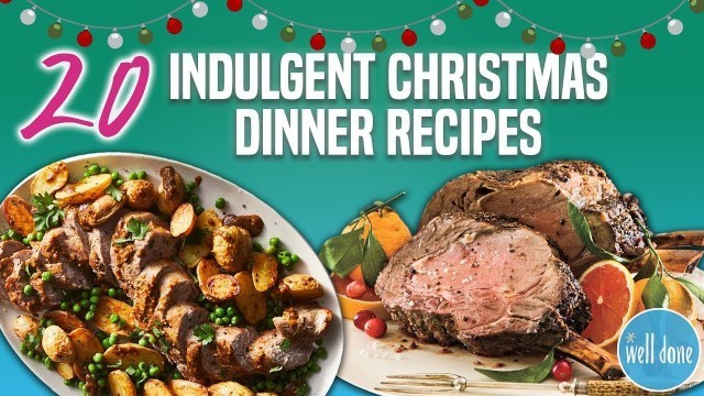 '20 Best Christmas Dinner Recipes | Holiday Main Dish and Entree Recipe Compilation  | Well Done'