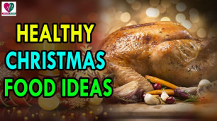 'Traditional healthy Christmas food ideas - Health Sutra - Best Health Tips'