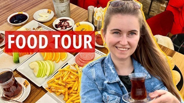 'Food tour in Izmir, Turkey // Street food, cafes and restaurants'