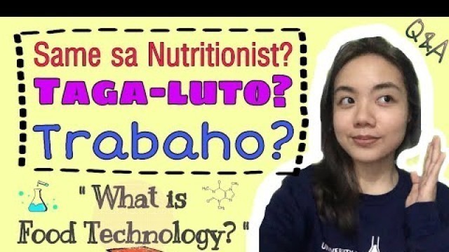 'What is FOOD TECHNOLOGY? (Careers, Salary, etc.) + tips para ma-survive ang BSFT | Philippines'