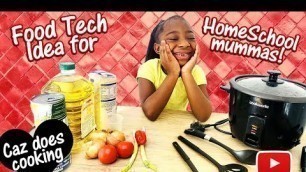'Food Tech ideas for home school mummas #cooking #Homeschool #SAHM'