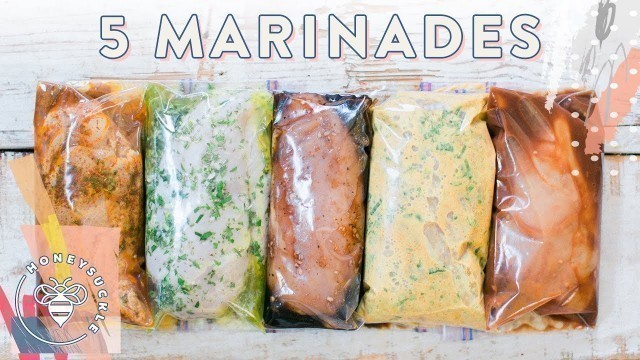 '5 EASY DIY Chicken Marinades + 3 Meal Ideas!!! | HONEYSUCKLE'