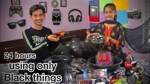 'Using only Black things for 24 hours challenge || Eating only black food || aman dancer real'
