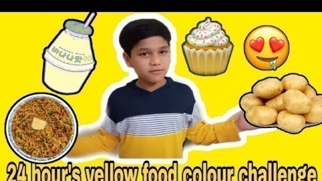 '24 hour\'s yellow food colour challenge'