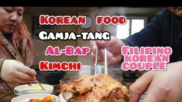 '(korean food) Gamja - Tang,Al- bap,kimchi,,,kain po,, Filipino korean couple,,,MUKBANG,,'