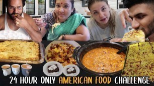'Feeding my Indian Parents American Food for 24 Hours'