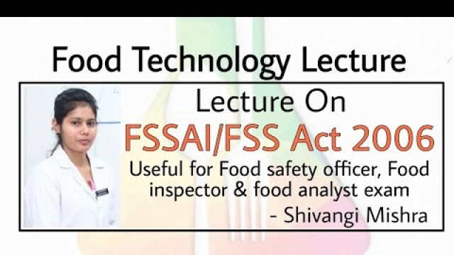 'FSSAI & FSS Act 2006, Useful for all food tech related exams. #foodtechnetwork'