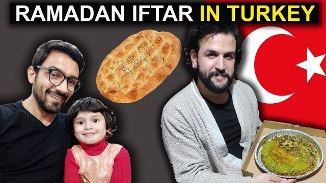 'RAMADAN IN TURKEY | RAMADAN 2021 | TURKISH FOOD | RAMADAN VLOG | LIVING IN TURKEY | SHOR VLOGS'