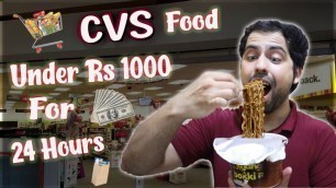 'Living on CVS food in Rs 1000 for 24 hours || Supermarket Food Challenge'