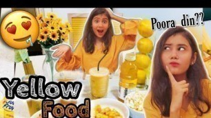 'I only ate YELLOW food for 24 HOURS!! 