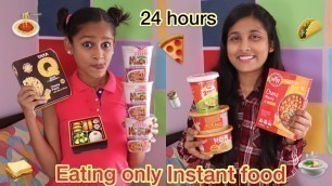 'Eating only Instant Food || 24 hours challenge.'