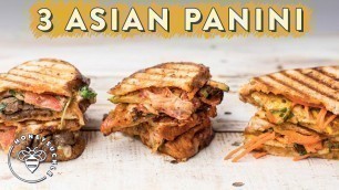 '3 Asian Fusion Grilled Sandwiches 