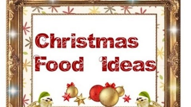 'ʕᵔᴥᵔʔ Christmas Food Ideas ʕᵔᴥᵔʔ'