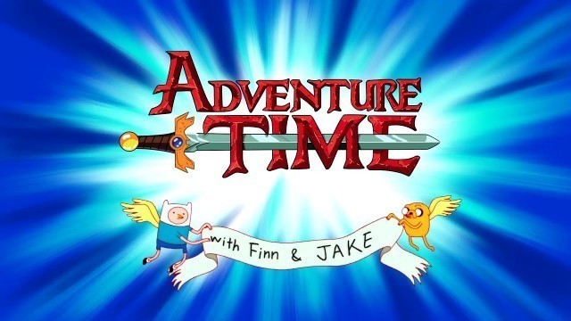 'La chaîne Alimentaire - Adventure Time Générique'