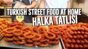 'Turkish Street Food At Home - Halka Tatlısı / Turkish Churros'