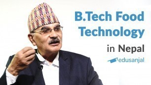 'B.Tech Food Technology in Nepal (TU) | Syllabus, Eligibility, Fees, Scholarships, and Scope'
